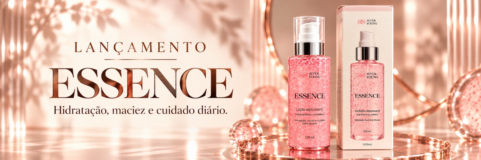 Lançamento Essence. Hidratação, maciez e cuidado diário.